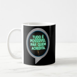 Für diejenigen, die glauben, ist alles möglich kaffeetasse