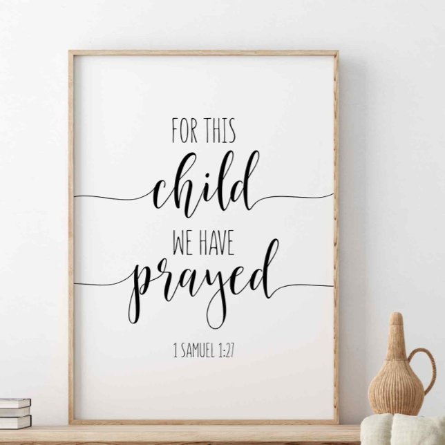 Für dieses Kind haben wir gebetet, 1 Samuel 1:27 Poster (Von Creator hochgeladen)