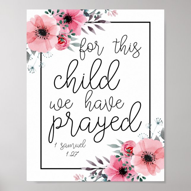 Für dieses Kind haben wir gebetet. -1 Samuel 1:27 Poster (Vorne)