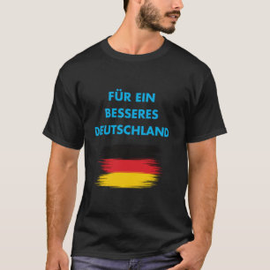 Für ein besseres Deutschland Alternative Zuhause F T-Shirt