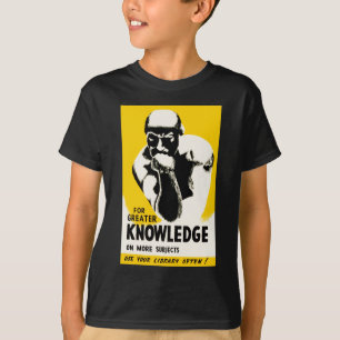 Für ein größeres Wissen T-Shirt
