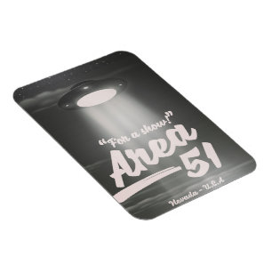 "Für eine Show" Area 51 Mono Poster Magnet