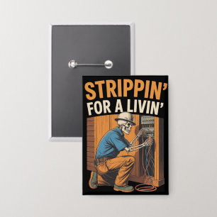 Für einen Lebensunterhalt stolpern Lustiges Skelet Button