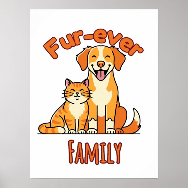 Fur‑ever Family – Cute Cat & Dog Poster (Vorne)