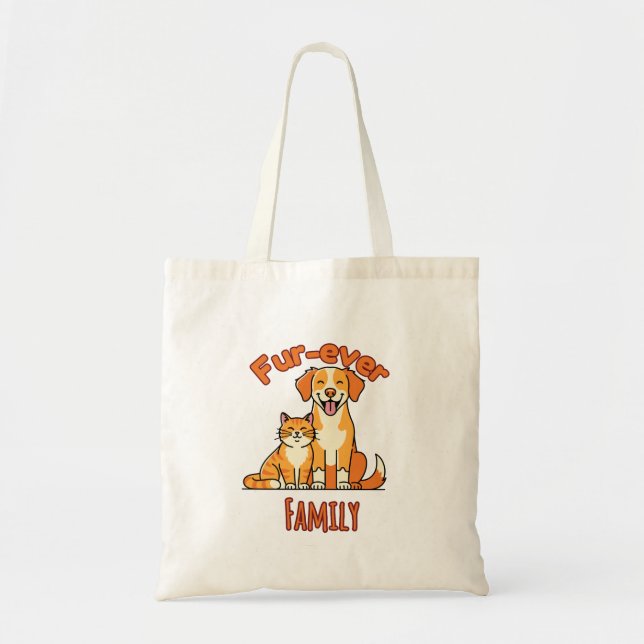 Fur‑ever Family – Funny Cat and Dog Lover Tragetasche (Vorne)