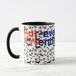 Fur-Ever Friends  Tasse