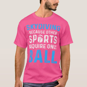 Für Fallschirmspringer Fallschirmspringen T-Shirt