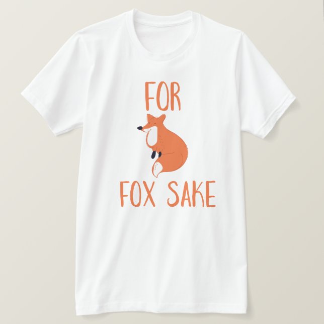 Für Fox Sake T-Shirt (Design vorne)