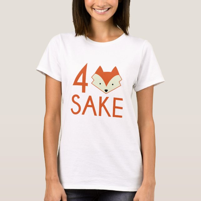 Für Fox Sake T-Shirt (Vorderseite)
