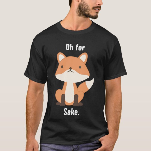 für Fox Sake T-Shirt (Vorderseite)