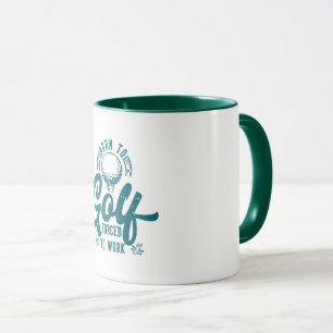 Für Golf geboren zum Arbeiten gezwungen Tasse