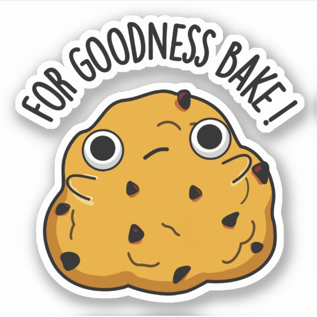 Für Goodness Bake Funny Food Baking Pub Aufkleber (Vorderseite)