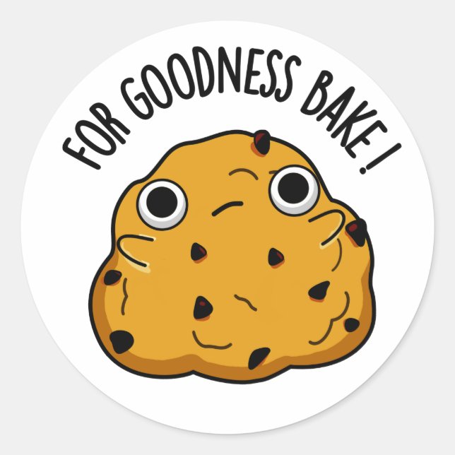 Für Goodness Bake Funny Food Baking Pub Runder Aufkleber (Vorderseite)