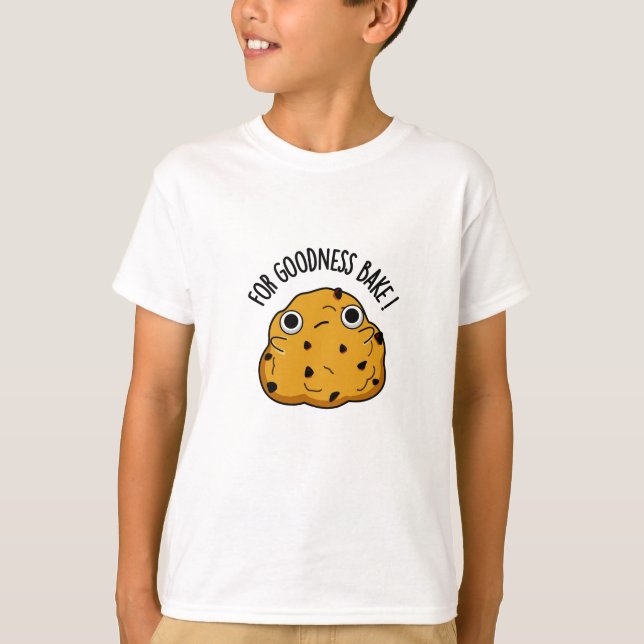 Für Goodness Bake Funny Food Baking Pub T-Shirt (Vorderseite)