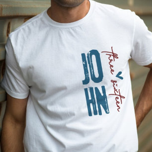 Für Gott so liebte die Welt John 3:16 Schrift T-Shirt