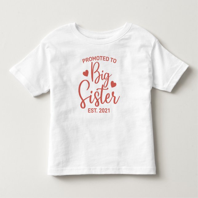 Für große Schwester mit benutzerdefiniertem Datum  Kleinkind T-shirt (Vorderseite)
