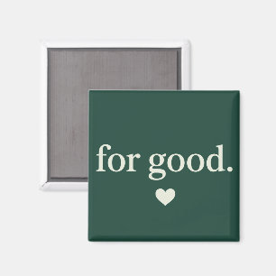 Für gute minimalistische positive Zitataesthetik  Magnet
