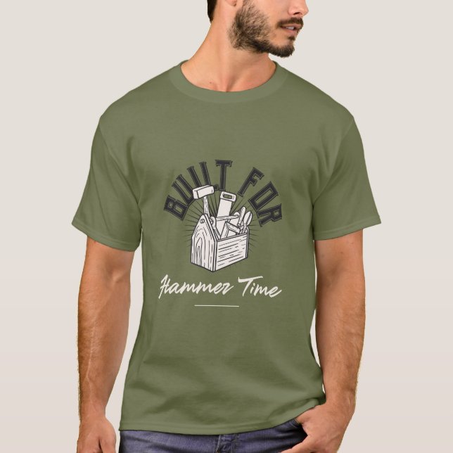 Für Hammer Time Hammer Time gebaut T-Shirt (Vorderseite)