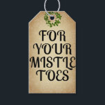 Für Ihre Mistletos Geschenkanhänger<br><div class="desc">Ein perfekter Gefallen an Geschenkartikeln für Zehenail-Accessoires und Schönheitsprodukte</div>