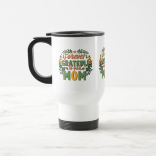 Für immer dankbar an Sie, Mama - Reisen/Tasse Reisebecher