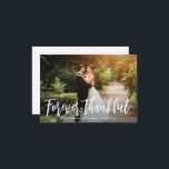 Für immer dankbar rustikale Skript Hochzeit danke<br><div class="desc">Ein wunderschönes Bild der Neuheiten mit trendigem Text. Die Farbe und der Text der Braut und des Bräutigams können personalisiert sein. Fügen Sie eine persönliche Dankeschön-Nachricht hinzu und Sie können Ihr eigenes Foto hochladen.</div>