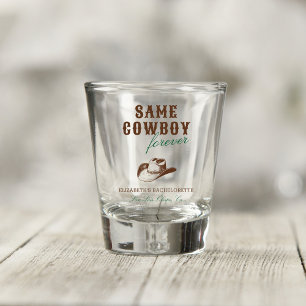 Für immer derselbe Cowboy-Junggesellinnen-Abschied Schnapsglas