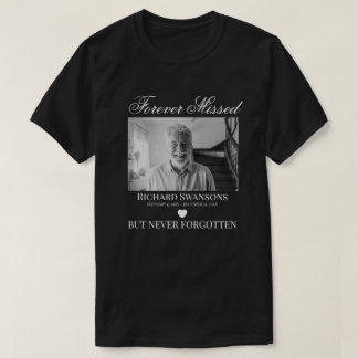 Für immer fehlte, aber nie vergessen Foto Memorial T-Shirt