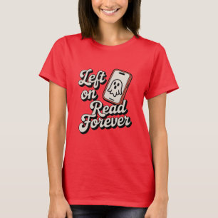 Für immer gelesen und ignoriert Lustiges Ghostin T-Shirt