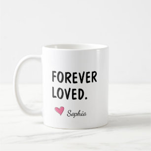 Für immer geliebtes personalisiertes Geschenk für Kaffeetasse
