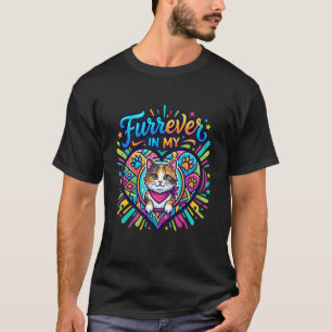FÜR IMMER in Meinem Herzen Lustige Katzen-Zitat T-Shirt