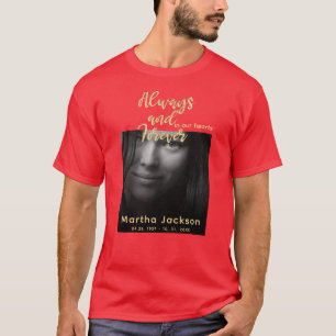 Für immer in unserem Herzen Foto Memorial T - Sh T-Shirt