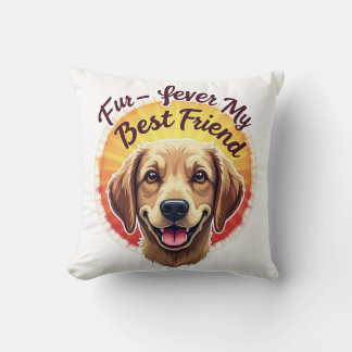 Für immer mein bester Freund Hund Lover Kissen