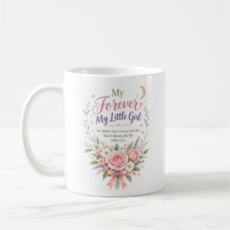 Für immer mein kleines Mädchen Kaffeetasse