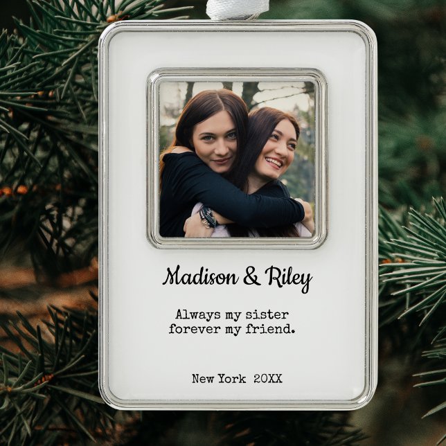 Für immer meine Schwester, für immer mein Freund Rahmen-Ornament Silber (Always my Sister, Forever my Friend)