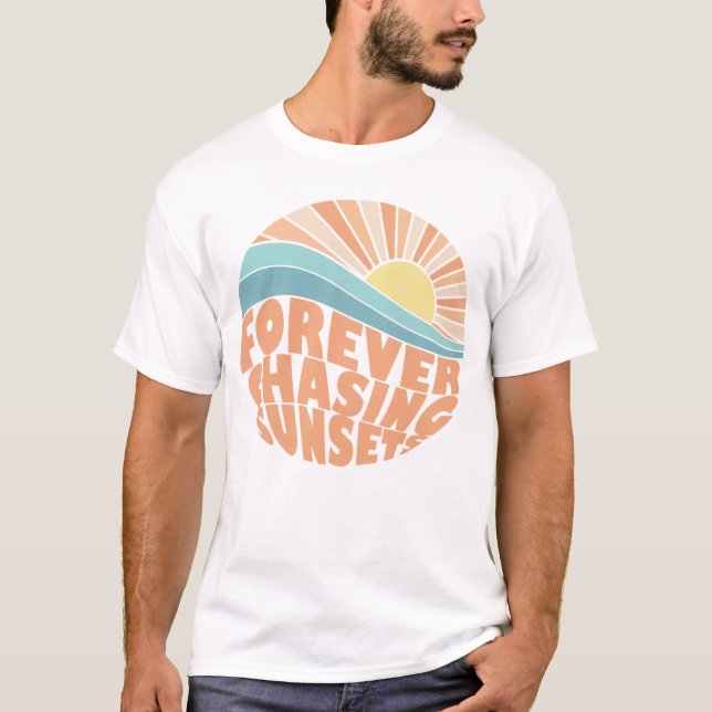 Für immer Sonnenuntergang T - Shirt nachjagen (Vorderseite)