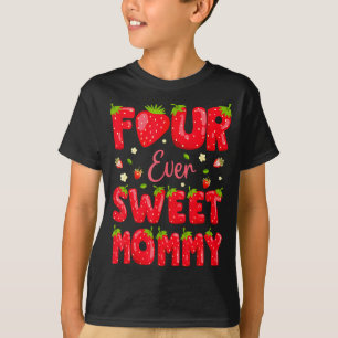 Für immer süße Mami Erdbeere Beere 4. Geburtstag T-Shirt