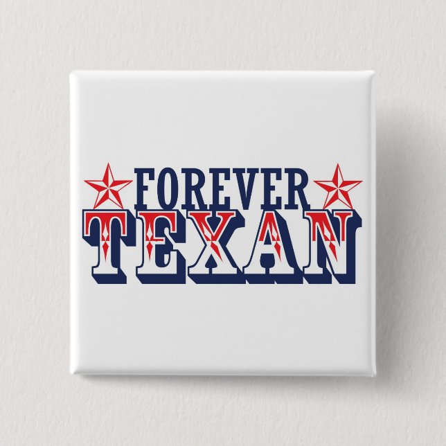 Für immer Texan Button (Vorderseite)