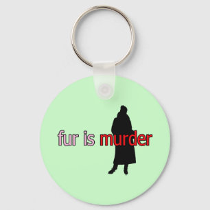 Fur ist Mord Schlüsselanhänger