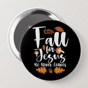 Für Jesus fallen, er verlässt das Erntedankfest Ch Button