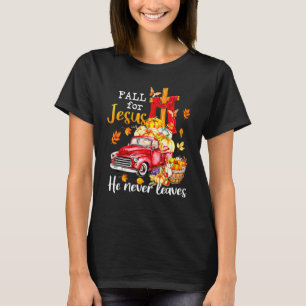 Für Jesus fallen Er verlässt den Herbst nie Christ T-Shirt