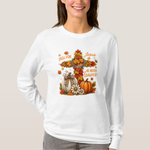 Für Jesus fallen Er verlässt dich nie Christlicher T-Shirt