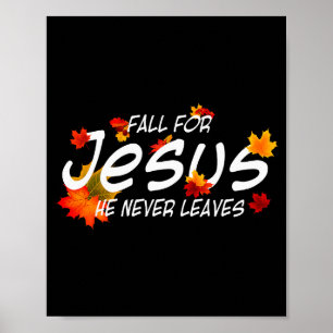 Für Jesus fallen, er verlässt dich nie Shirt Chris Poster