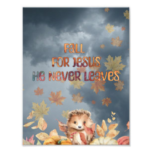 Für Jesus fallen, er verlässt nie Design Fotodruck