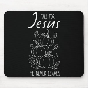 Für Jesus fallen Er verlässt niemals christlichen Mousepad