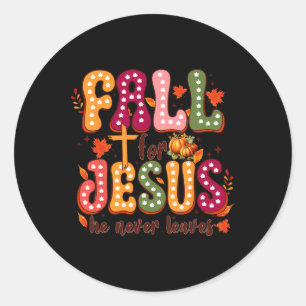 Für Jesus, Verlasse er nie Herbst Christlichen Runder Aufkleber