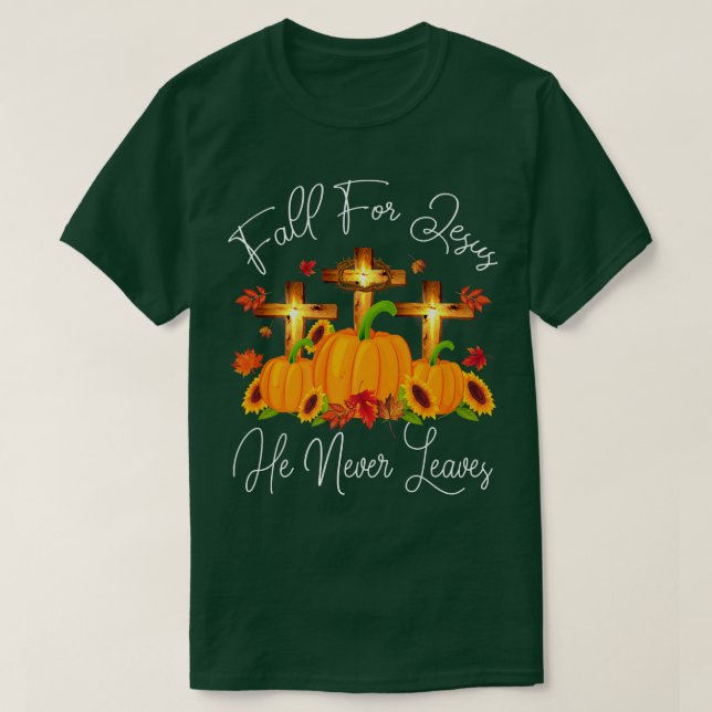 Für Jesus, Verlasse er nie Herbst Christlichen T-Shirt (Design vorne)