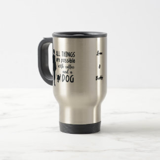 Für Kaffee- und Hunde-Liebhaber: anpassbar Reisebecher