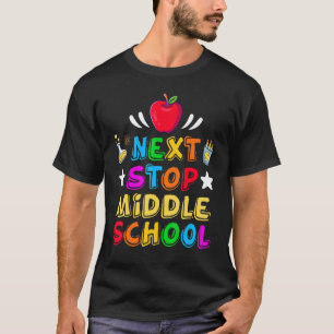 Für Kinder: Nächster Stopp der Mittelschule Abschl T-Shirt