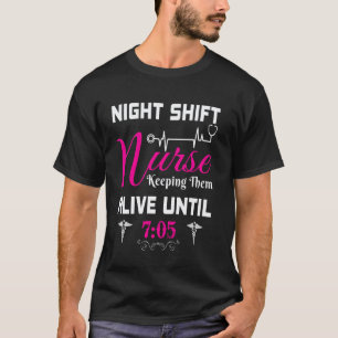 Für Krankenpfleger Nachtschicht Krankenschwester T-Shirt