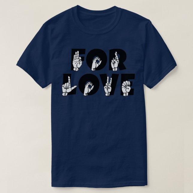 Für LIEBE-Text und ASL-Sprachdesign T-Shirt (Design vorne)